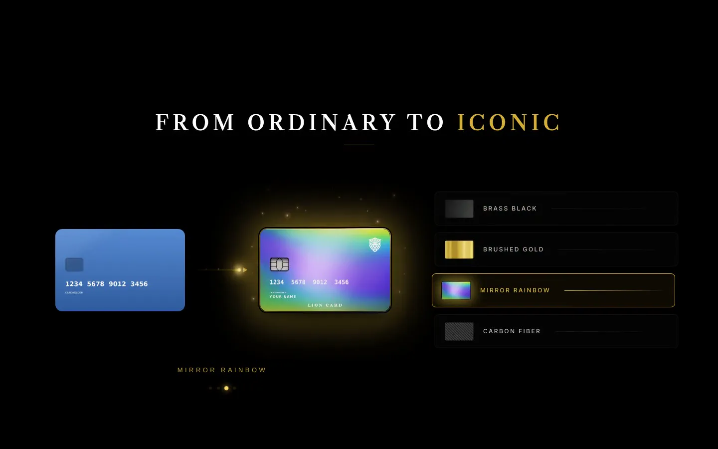 Lion Card: from ordinary to iconic · clicking through the finishes